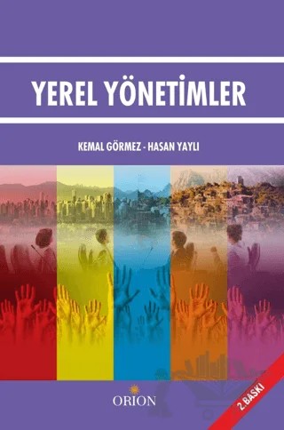 Yerel Yönetimler – Hasan Yaylı, Kemal Görmez – Orion Yayınevi kitap kapağı