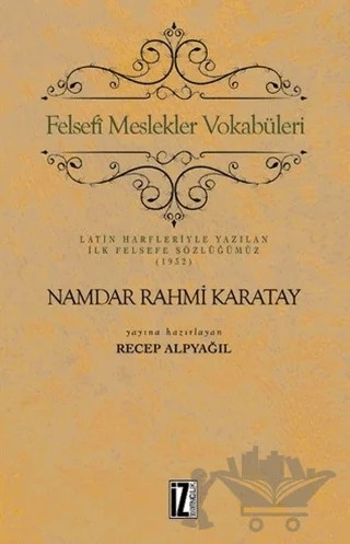 Felsefi Meslekler Vokabüleri – Namdar Rahmi Karatay – İz Yayıncılık kitap kapağı