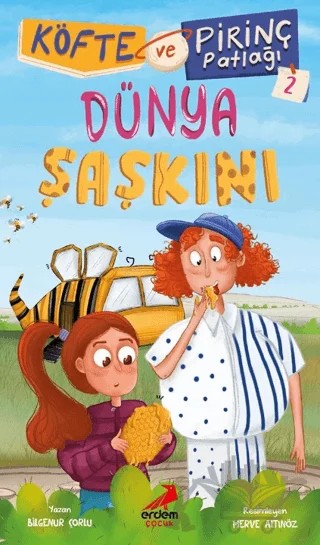 Köfte ve Pirinç Patlağı 2 - Dünya Şaşkını – Bilgenur Çorlu – Erdem Çocuk kitap kapağı