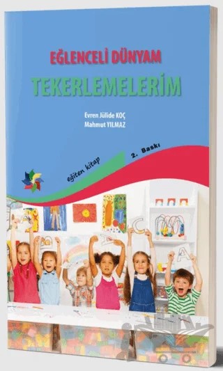 Eğlenceli Dünyam - Tekerlemelerim – Evren Jülide Koç, Mahmut Yılmaz – Eğiten Kitap kitap kapağı