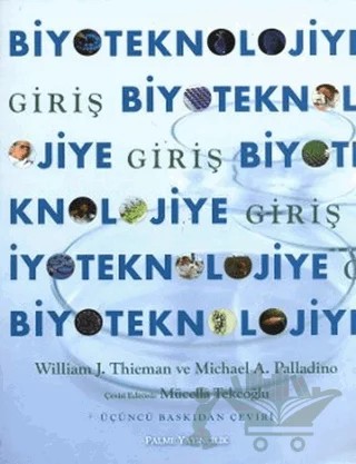 Biyoteknolojiye Giriş – William J. Thieman – Palme Yayıncılık kitap kapağı