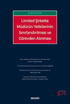 Limited Şirkette Müdürün Yetkilerinin Sınırlandırılması ve Görevden Alınması – Burak Polat – Seçkin Yayıncılık kitap kapağı