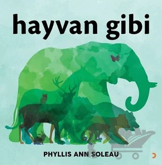 Hayvan Gibi – Phyllis Ann Soleau – Cinius Yayınları kitap kapağı