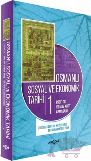 Osmanlı Sosyal ve Ekonomik Tarihi (2 Cilt Takım) – Hatice Oruç, Muhammed Ceylan – Akçağ Yayınları kitap kapağı