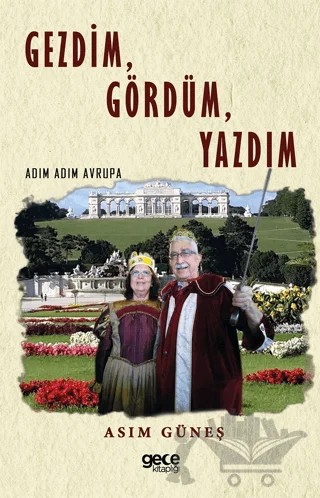 Gezdim, Gördüm, Yazdım – Asım Güneş – Gece Kitaplığı kitap kapağı
