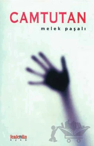 Camtutan – Melek Paşalı – Kaknüs Yayınları kitap kapağı