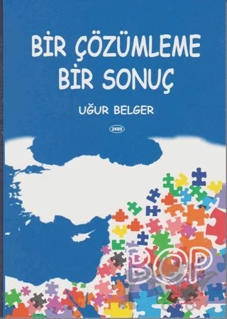 Bir Çözümleme Bir Sonuç – Uğur Belger – Zeus Kitabevi kitap kapağı