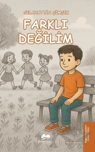 Farklı Değilim – Selahattin Şimşek – Kalyora Yayıncılık kitap kapağı