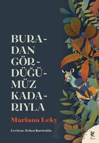Buradan Gördüğümüz Kadarıyla – Mariana Leky – Siren Yayınları kitap kapağı