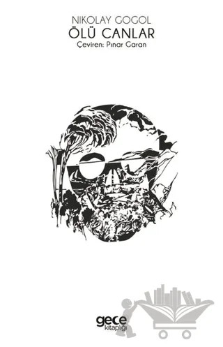 Ölü Canlar – Nikolay Vasilyeviç Gogol – Gece Kitaplığı kitap kapağı