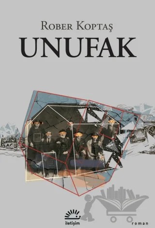 Unufak – Rober Koptaş – İletişim Yayınevi kitap kapağı