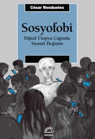 Sosyofobi – Cesar Rendueles – İletişim Yayınevi kitap kapağı