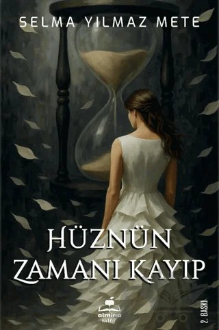 Hüznün Zamanı Kayıp – Selma Yılmaz Mete – Almina Kitap kitap kapağı