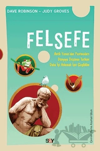 Felsefe – Dave Robinson, Judy Groves – Say Yayınları kitap kapağı