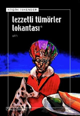 Lezzetli Tümörler Lokantası – Küçük İskender – Sel Yayıncılık kitap kapağı