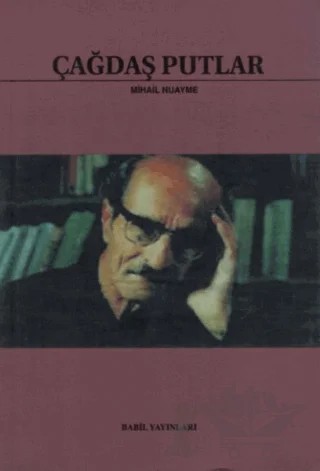 Çağdaş Putlar – Mihail Nuayme – Babil Yayınları - Erzurum kitap kapağı