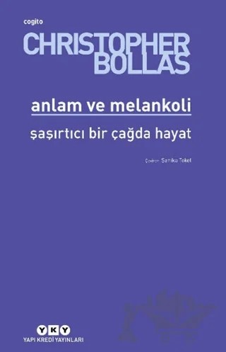 Anlam ve Melankoli – Christopher Bollas – Yapı Kredi Yayınları kitap kapağı