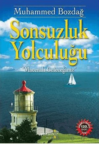 Sonsuzluk Yolculuğu – Muhammed Bozdağ – Yakamoz Yayınevi kitap kapağı