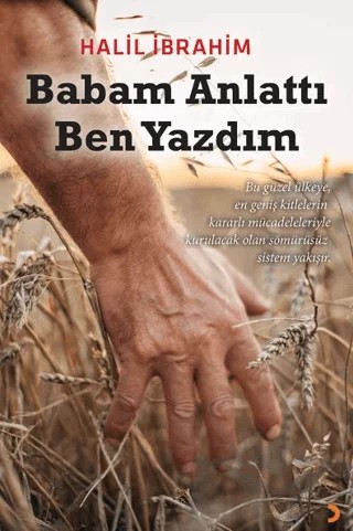 Babam Anlattı Ben Yazdım – Halil İbrahim – Cinius Yayınları kitap kapağı