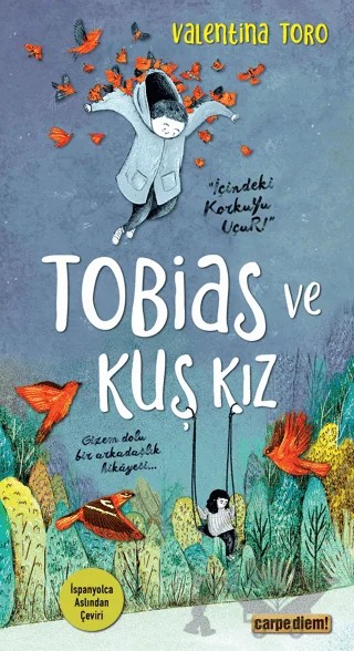 Tobias ve Kuş Kız – Valentina Toro – Carpe Diem Kitapları kitap kapağı