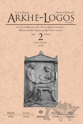 Arkhe - Logos Felsefe Dergisi Sayı: 2 Güz 2016 – Arkhe - Logos Dergisi kitap kapağı