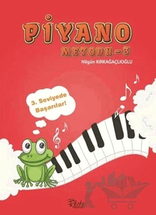 Piyano Metodu 3 – Fatma Nilgün Kırkağaçlıoğlu – Beste Yayınları kitap kapağı
