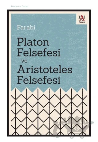 Platon Felsefesi ve Aristoteles Felsefesi – Farabi – Panama Yayıncılık kitap kapağı