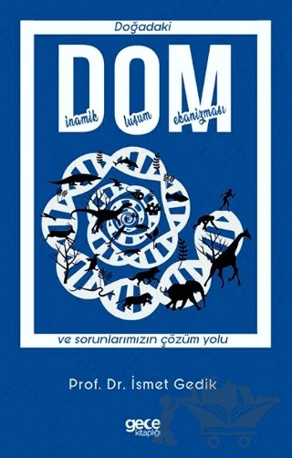 DOM - Doğadaki Dinamik Oluşum Mekanizması ve Sorunlarımızın Çözüm Yolu – İsmet Gedik – Gece Kitaplığı kitap kapağı
