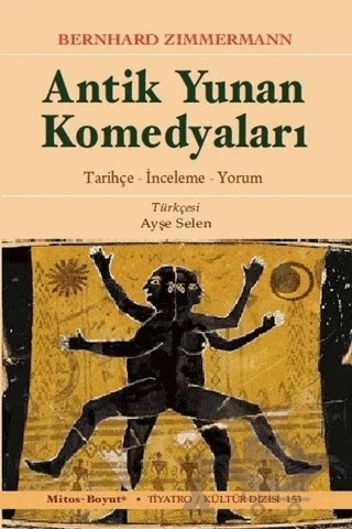 Antik Yunan Komedyaları – Bernhard Zimmermann – Mitos Boyut Yayınları kitap kapağı