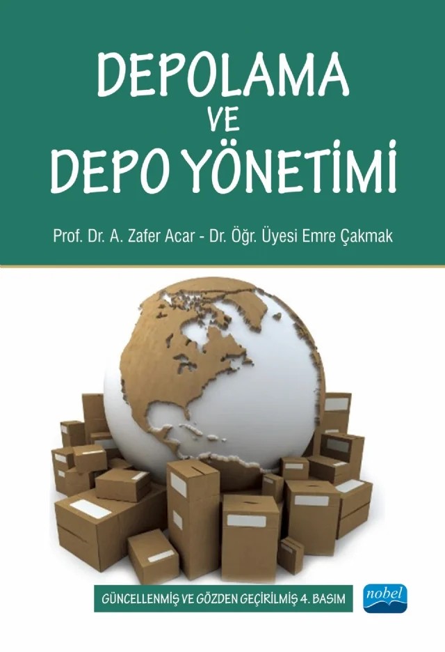 Depolama ve Depo Yönetimi – A. Zafer Acar, Emre Çakmak – Nobel Akademik Yayıncılık kitap kapağı