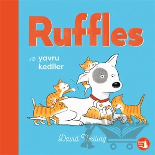 Ruffles ve Yavru Kediler – David Melling – Büyülü Fener Yayınları kitap kapağı