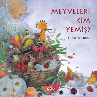 Meyveleri Kim Yemiş? – Feridun Oral – Yapı Kredi Yayınları kitap kapağı