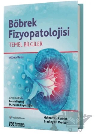 Böbrek Fizyopatolojisi Temel Bilgiler – Helmut G. Rennke, Bradley M. Denker – İstanbul Tıp Kitabevi kitap kapağı