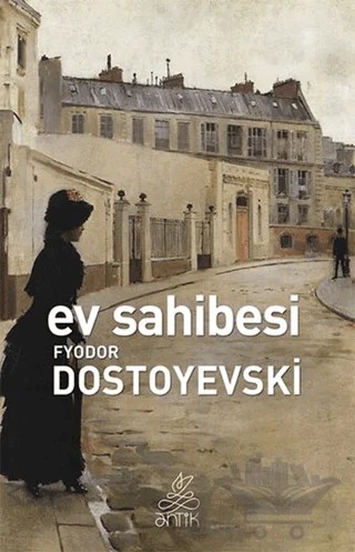 Ev Sahibesi – Fyodor Mihayloviç Dostoyevski – Antik Kitap kitap kapağı