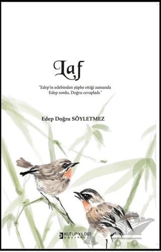 Laf – Edep Doğru Söyletmez – Kutup Yıldızı Yayınları kitap kapağı