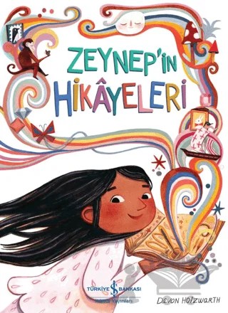 Zeynep’in Hikâyeleri – Devon Holzwarth – İş Bankası Kültür Yayınları kitap kapağı