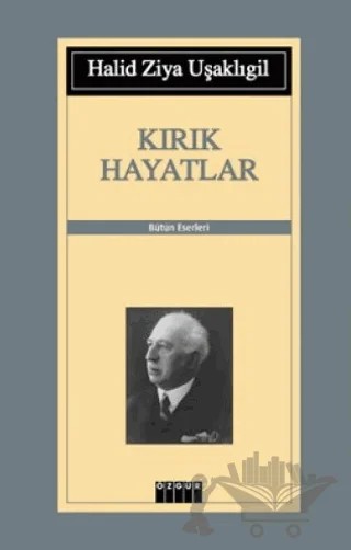 Kırık Hayatlar – Halit Ziya Uşaklıgil – Özgür Yayınları kitap kapağı