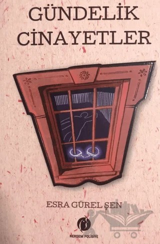 Gündelik Cinayetler – Esra Gürel Şen – Herdem Kitap kitap kapağı