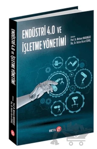 Endüstri 4.0 ve İşletme Yönetimi – Kolektif – Beta Yayınevi kitap kapağı