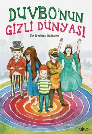 Duvbo’nun Gizli Dünyası – Kolektif – Kaos Yayınları kitap kapağı