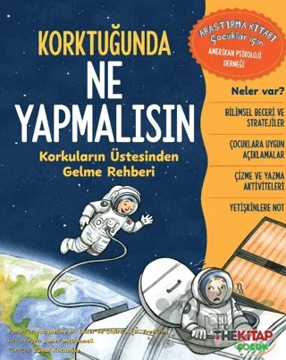 Korktuğunda Ne Yapmalısın Korkuların Üstesinden Gelme Rehberi – Jacqueline B. Toner, Claire A. B Freeland – The Kitap Çocuk kitap kapağı