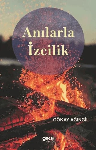 Anılarla İzcilik – Gökay Ağıngil – Gece Kitaplığı kitap kapağı