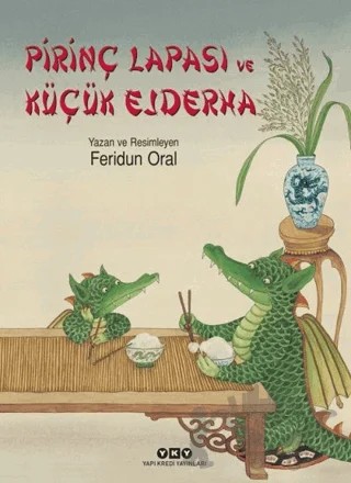 Pirinç Lapası ve Küçük Ejderha – Feridun Oral – Yapı Kredi Yayınları kitap kapağı