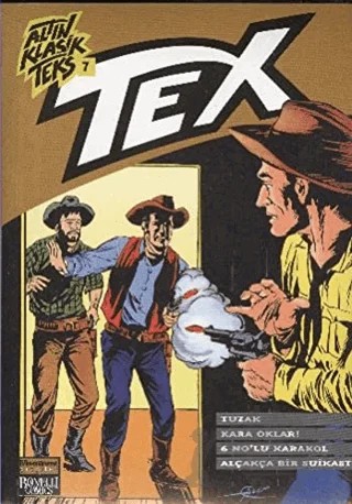 Altın Klasik Tex Sayı: 7 Tuzak /Kara Okları / 6 No’lu Karakol / Alçakça Bir Suikast – G. L. Bonelli – Oğlak Yayıncılık kitap kapağı