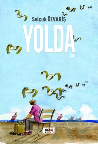 Yolda – Selçuk Özvariş – Tilki Kitap kitap kapağı