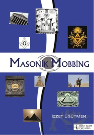 Masonik Mobbing – İzzet Üğütmen – İkinci Adam Yayınları kitap kapağı