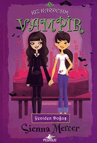 Kız Kardeşim Vampir 3 – Sienna Mercer – Pegasus Çocuk Yayınları kitap kapağı