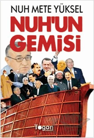 Nuh’un Gemisi – Nuh Mete Yüksel – Togan Yayıncılık kitap kapağı