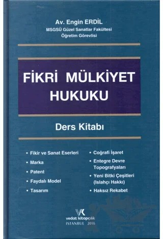 Fikri Mülkiyet Hukuku Ders Kitabı – Engin Erdil – Vedat Kitapçılık kitap kapağı