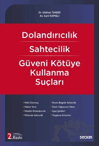 Dolandırıcılık - Sahtecilik - Güveni Kötüye Kullanma Suçları – Gani Kamışlı, Gökhan Taneri – Seçkin Yayıncılık kitap kapağı
